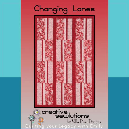 Changing Lanes Quilt Pattern - Villa Rosa Designs