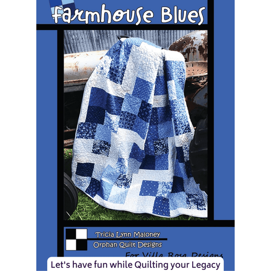 Farmhouse Blues - Quilt Pattern - Villa Rosa Designs