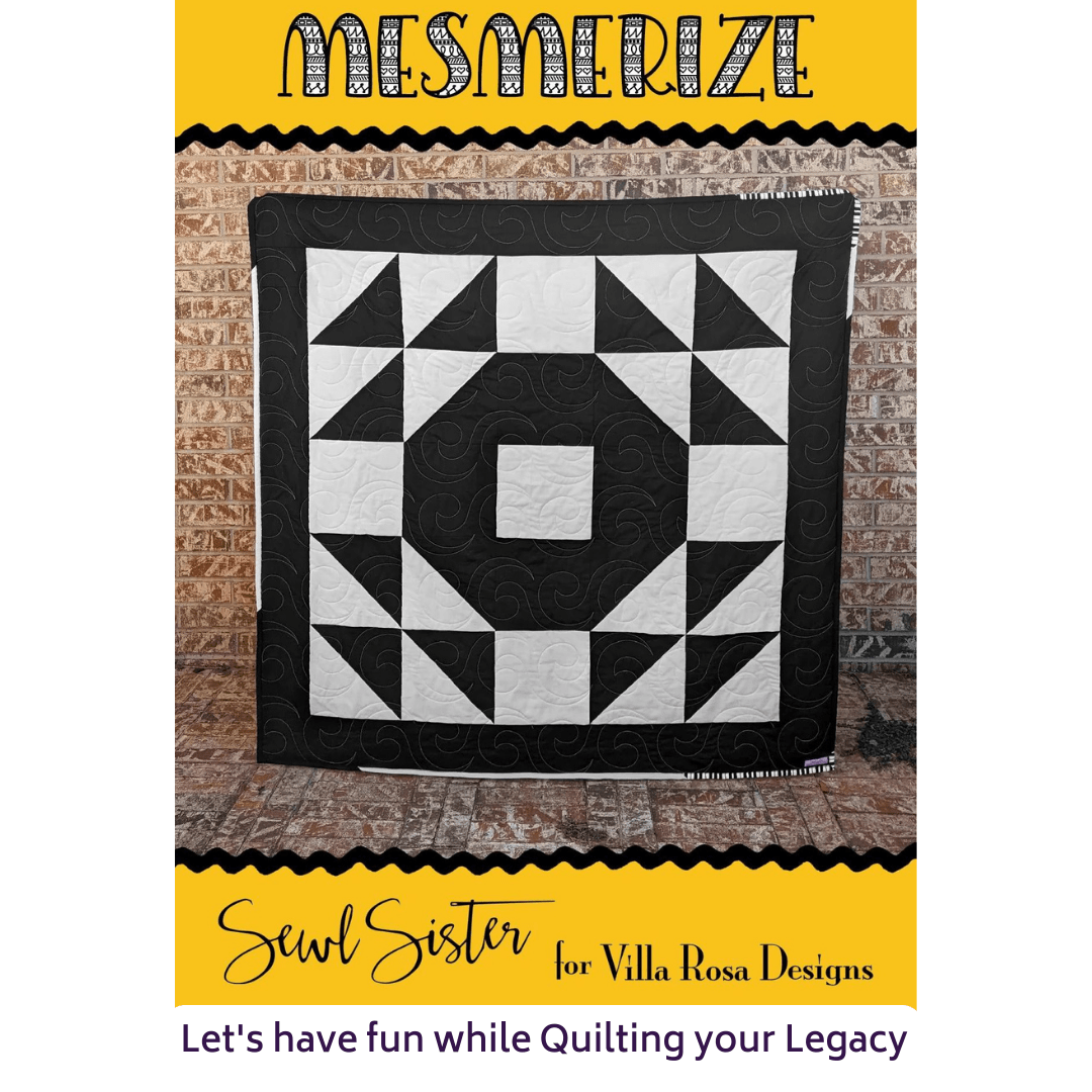 DIGITAL - Mesmerize Quilt Pattern - Villa Rosa Designs