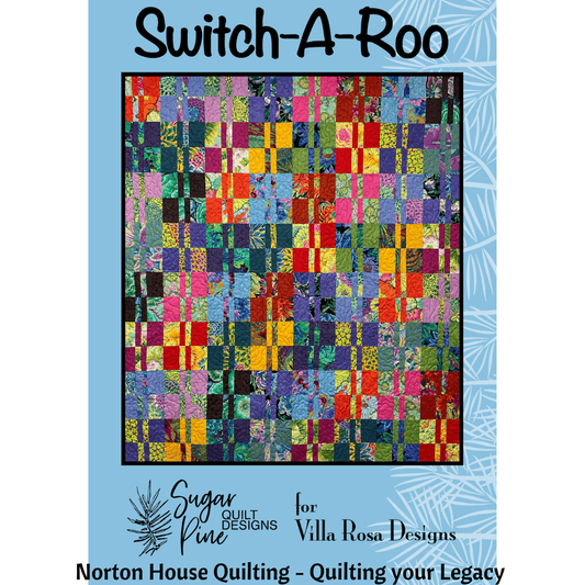 DIGITAL - Switch-a-Roo - Quilt - Villa Rosa Designs